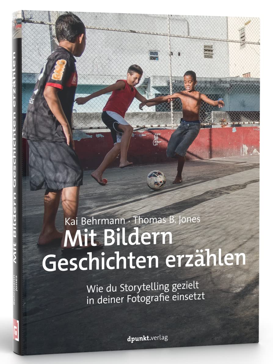 Mit Bildern Geschichten erzählen, Autor: Kai Behrmann/ Thomas B Jones, Verlag: dpunkt Verlag