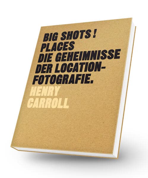 Buch BIG SHOTS! Places - Die Geheimnisse der Location-Fotografie