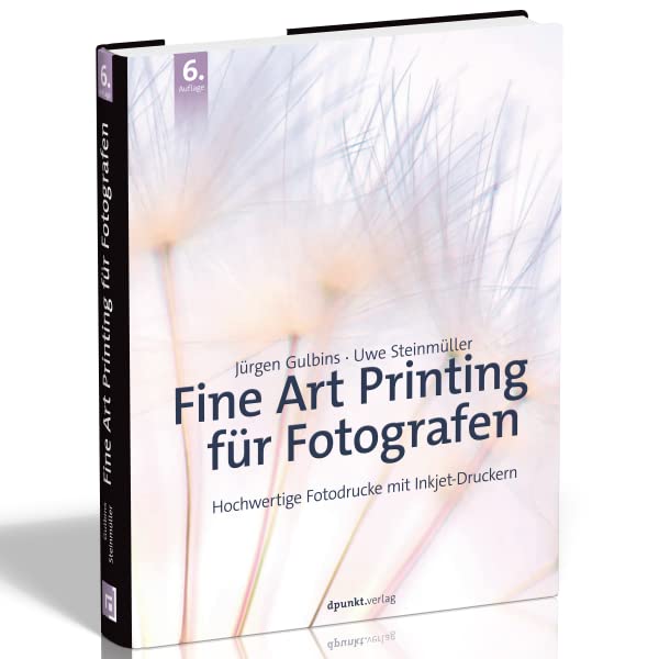 Fine art printing, Autor: Jürgen Gulbins , Uwe Steinmüller, Verlag: dpunkt Verlag