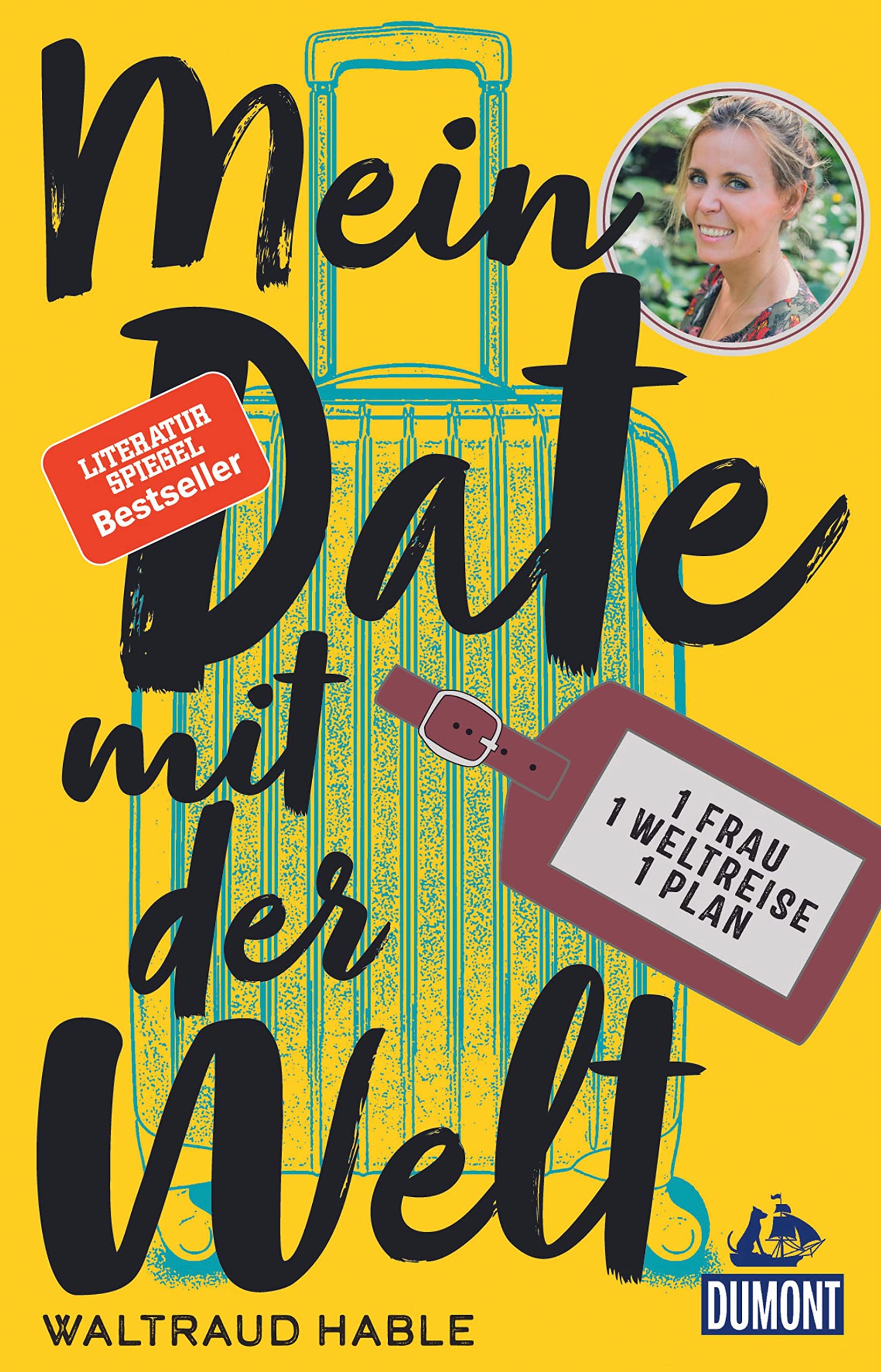 Mein Date mit der Welt, Autor: Waltraud Hable Verlag: DUMONT